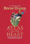 Brené Brown | Atlas of the Heart: Mapping Meaningful Connection