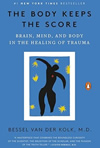 Bessel van der Kolk | The Body Keeps the Score