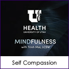 University of Utah | Self Compassion